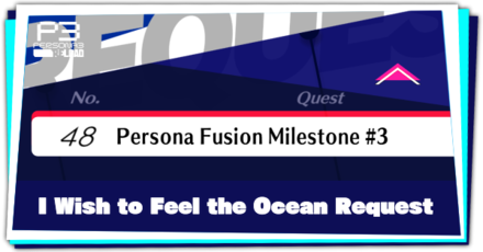 Request 48 Persona Fusion Milestone #3 and How to Complete.png
