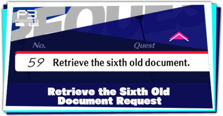 Request 59 Retrieve the sixth old document and How to Complete