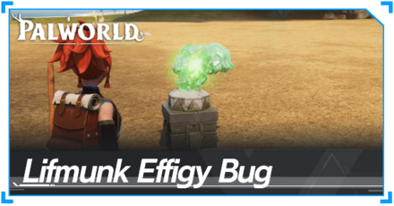 Palworld - Lifmunk Effigy Bug