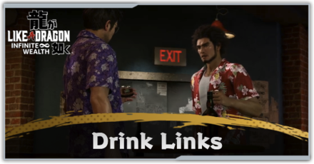 Like a Dragon Infinite Wealth - Drink Links Choices and How to Unlock