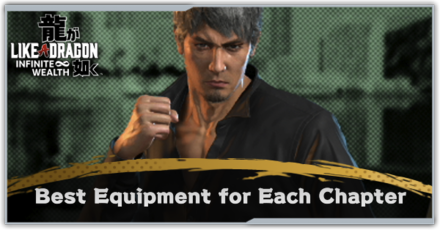 Like a Dragon Infinite Wealth - Best Equipment for Each Chapter