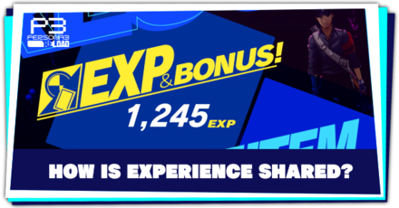 Persona 3 Reload - How is Experience Shared in Battle