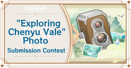 Genshin Impact -  Exploring Chenyu Vale Photo Contest Guide