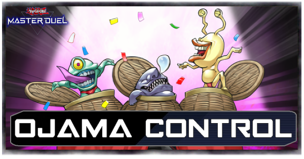 Master Duel - Ojama Control Top Image