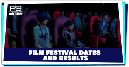 Persona 3 Reload - Film Festival Dates and Results