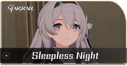 Honkai Star Rail - Sleepless Night