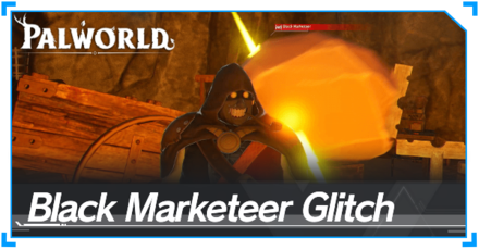 Palworld - Black Marketeer Glitch