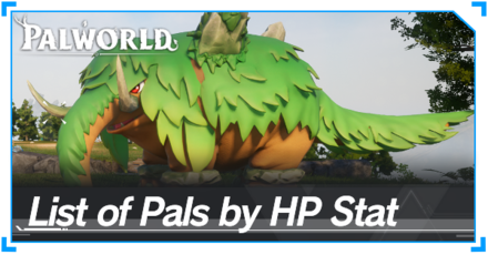 Palworld - List of Pals by HP Stat