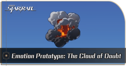 Honkai Star Rail - How to Get Emotion Protoype: The Cloud of Doubt