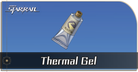 Honkai Star Rail - How to Get Thermal Gel