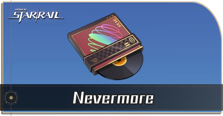 Nevermore Location and How to Use | Honkai: Star Rail｜Game8