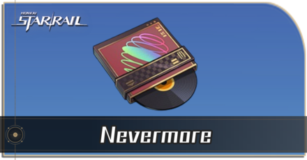 Honkai Star Rail - How to Get Nevermore