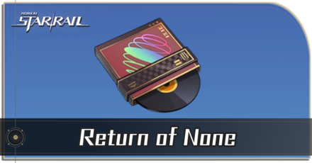 Honkai Star Rail - How to Get Return of None