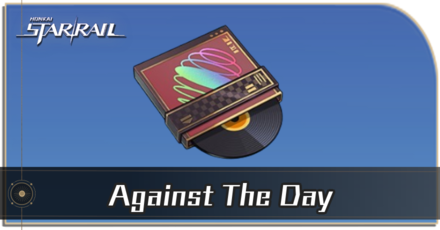 Honkai Star Rail - How to Get Against The Day