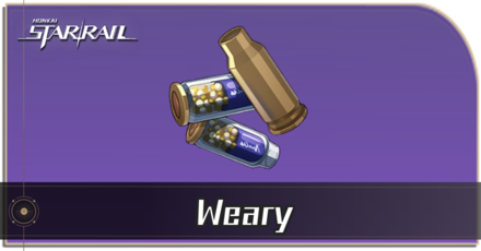 Honkai Star Rail - How to Get Weary