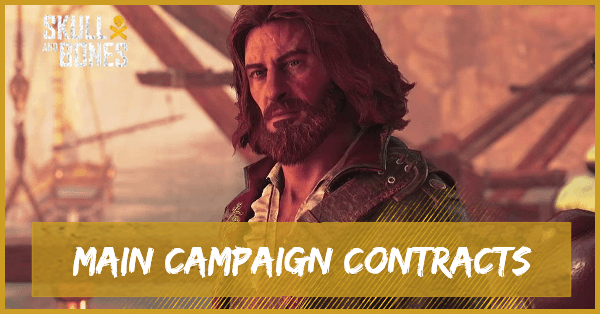 Skull and Bones Main Campaign Contracts