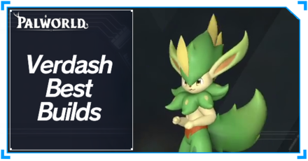 Palworld - Verdash Best Builds Top Banner