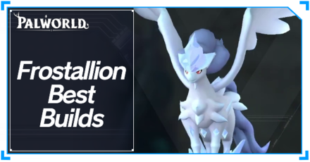 Palworld - Frostallion Best Builds Top Banner