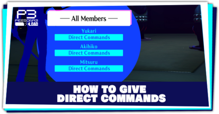 Persona 3 Reload - How to Give Direct Commands to Allies
