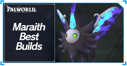 Palworld - Maraith Best Builds Top Banner.