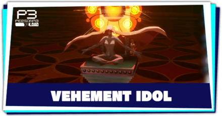 Persona 3 Reload - Vehement Idol