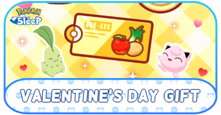 Pokemon Sleep - Valentine’s Day Special Gift