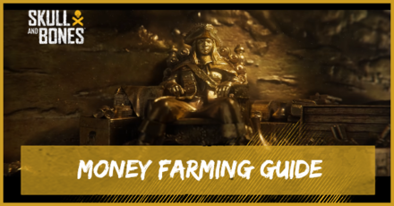 Skull and Bones Money Farming Guide