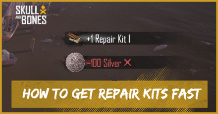 Skull and Bones - How to Get Repair Kits Fast