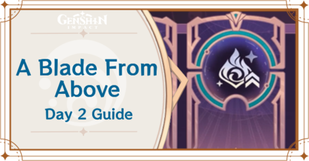 Genshin Impact - A Blade From Above Day 2 Guide
