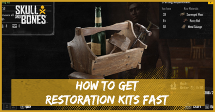 Skull and Bones - How to Get Restoration Kits Fast