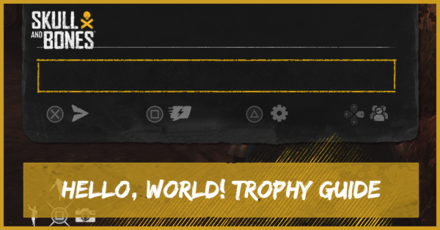 Skull and Bones - Hello World Trophy
