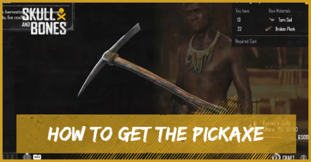 Skull and Bones - How to Get The Pickaxe