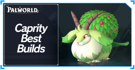 Palworld - Caprity Best Builds Top Banner