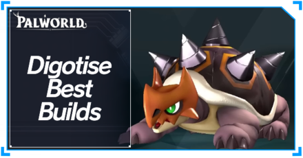 Palworld - Digtoise Best Builds Top Banner