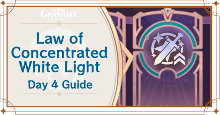 Genshin Impact - Law of Concentrated White Light Guide