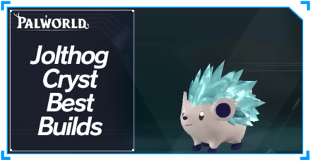 Palworld - Jolthog Cryst Best Builds Top Banner