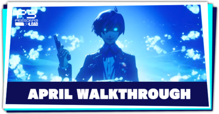 Persona 3 Reload - April Walkthrough