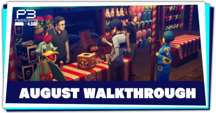 Persona 3 Reload - August Walkthrough