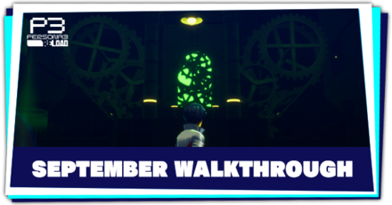 Persona 3 Reload - September Walkthrough