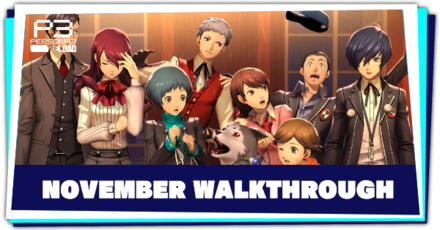 Persona 3 Reload - November Walkthrough