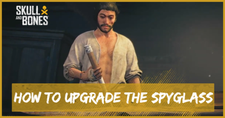 Skull and Bones - How to Upgrade the Spyglass