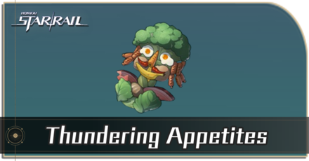 Honkai Star Rail - How to Get Thundering Appetites
