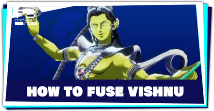Persona 3 Reload - How to Fuse Vishnu