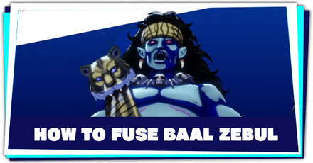 Persona 3 Reload - How to Fuse Baal Zebul