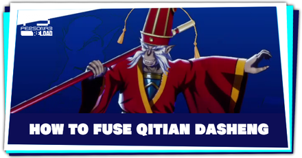 How to Fuse Qitian Dasheng | Persona 3 Reload｜Game8