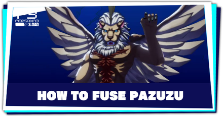 Persona 3 Reload - How to Fuse Pazuzu