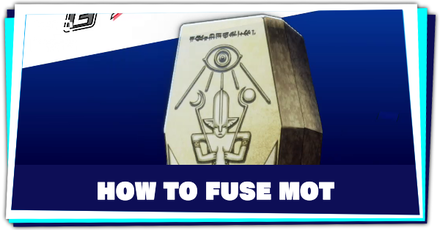 Persona 3 Reload - How to Fuse Mot