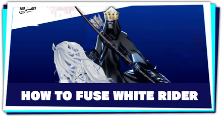 Persona 3 Reload - How to Fuse White Rider