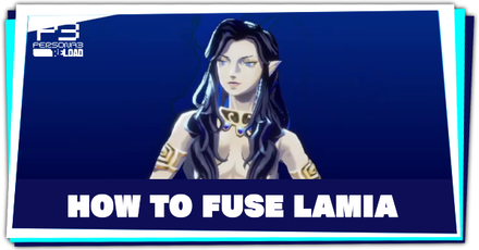 Persona 3 Reload - How to Fuse Lamia
