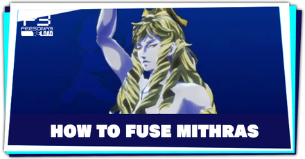 How to Fuse Mithras | Persona 3 Reload (P3R)｜Game8